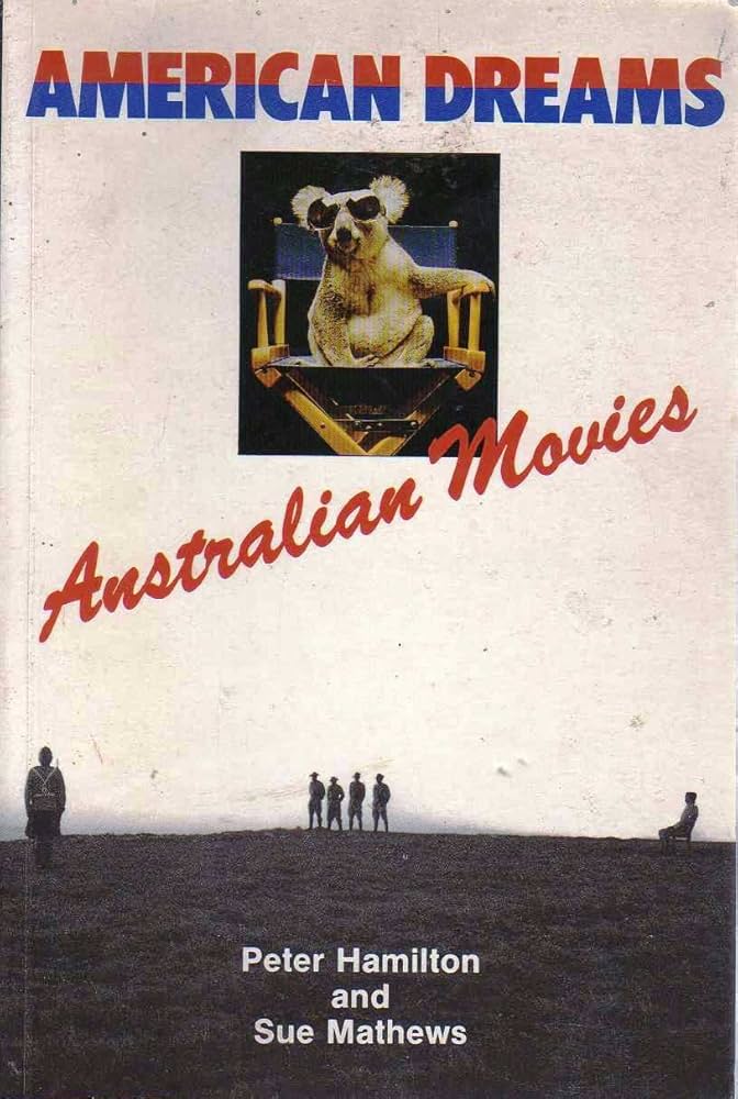 American Dreams: Australian Movies